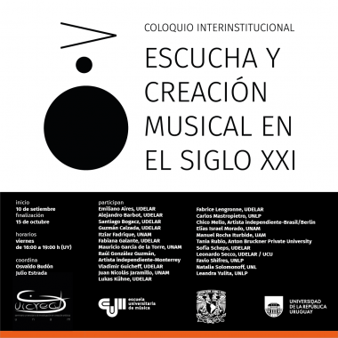 Afiche de la actividad. Se divide en dos grandes partes, arriba con fondo blanco se disponen 3 símbolos musicales a la izquierda y el nombre de la actividad a la derecha, estos elementos son de color negro. Abajo sobre fondo negro en letras blancas la siguiente información: incio 10 de setiembre, finalización 15 de octubre, horarios viernes de 16:00 a 19:00 h (UY) coordina Osvaldo Budón y Julio Estrada. También el listado de expositores (en descripción de esta publicación), más abajo los logos instituciona